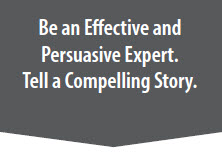 Tell a compelling story.